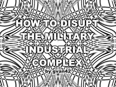 How to Disrupt The Military Industrial Complex by gvan42 - free coloring book art