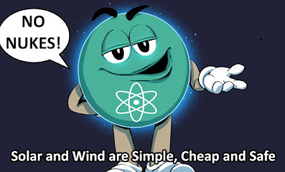 CUTE NO NUKES Cartoon: Remember Solar and Wind are Simple, Cheap and Safe...