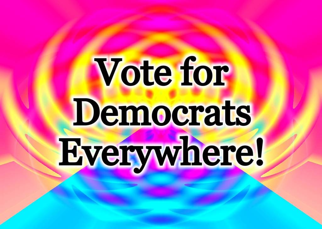 Vote Democratic Nationwide MEME by gvan42 Gregvan purple64ets Copy and Paste at will... NO ROYALTY